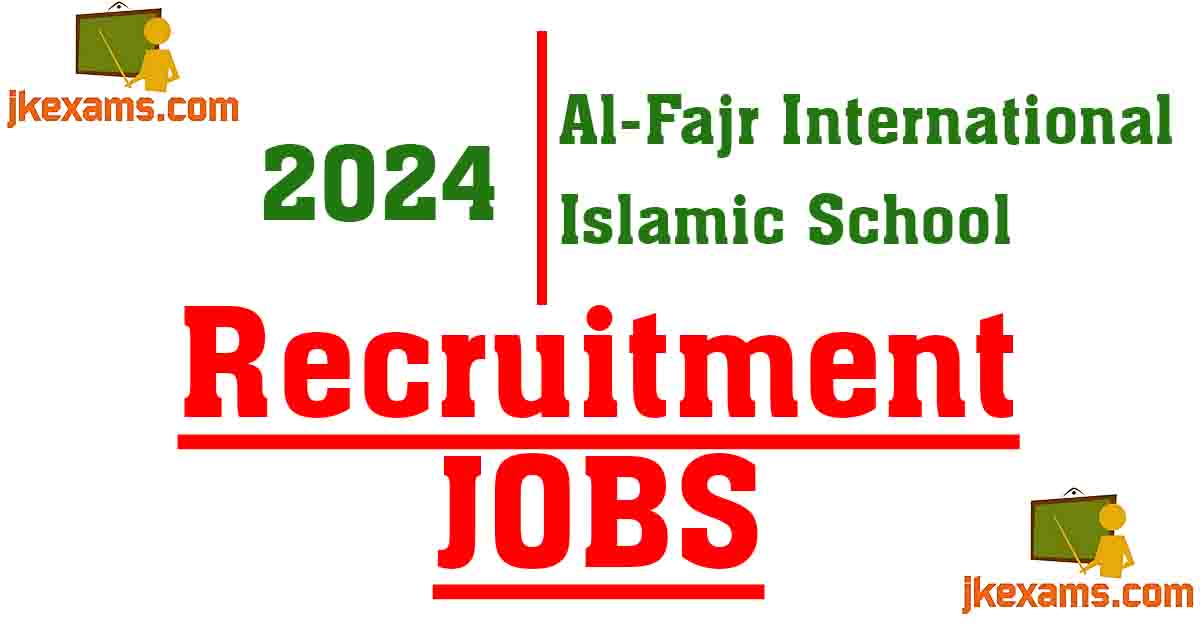 Al-Fajr International Islamic School Recruitment