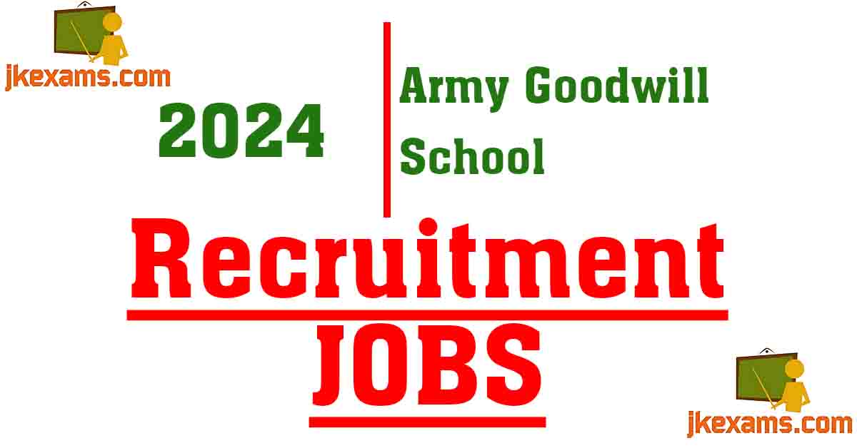 Army Goodwill School Recruitment 2024