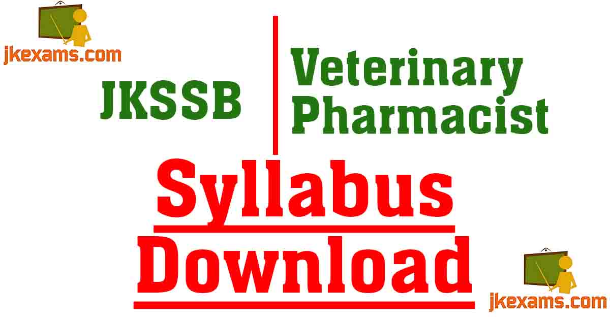 JKSSB Veterinary Pharmacist Syllabus