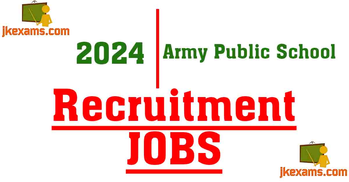 Army Public School Recruitment 2024