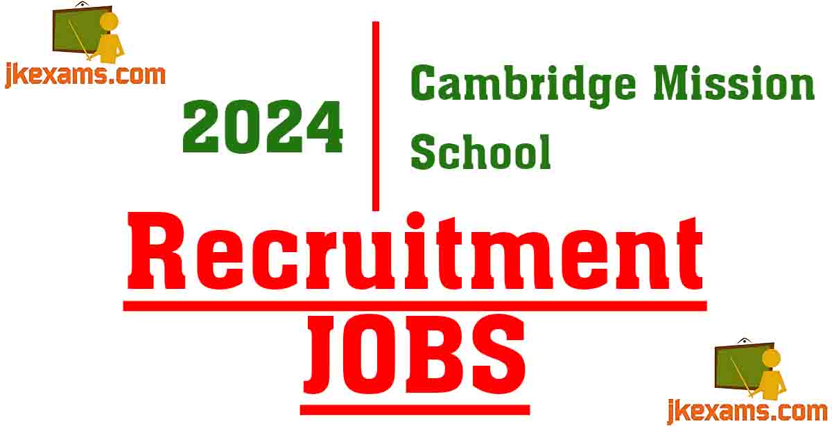 Cambridge Mission School Recruitment 2024